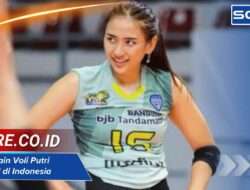 Gaji Pemain Voli Putri Termahal di Indonesia: Siapa Saja Mereka?