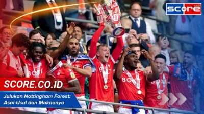 Julukan Nottingham Forest Asal-Usul dan Maknanya