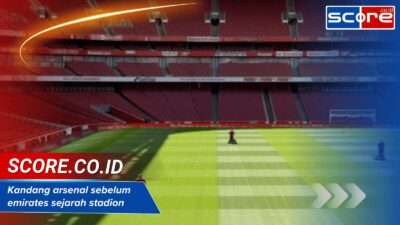 Kandang arsenal sebelum emirates sejarah stadion legendaris di London