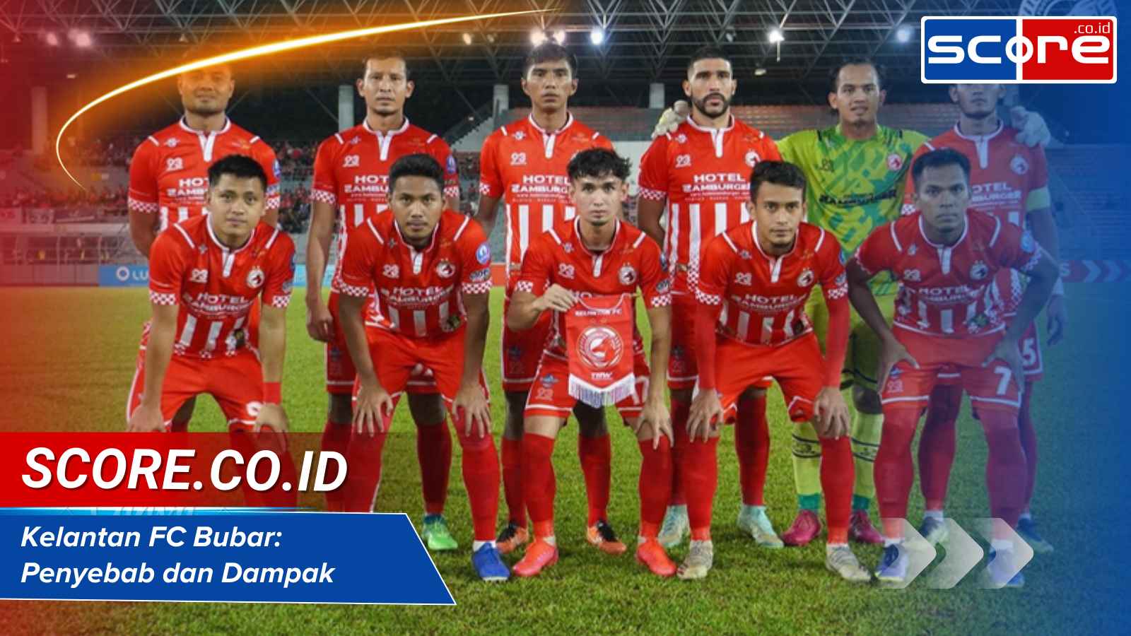 Kelantan FC Bubar: Penyebab dan Dampak pada Sepak Bola Malaysia