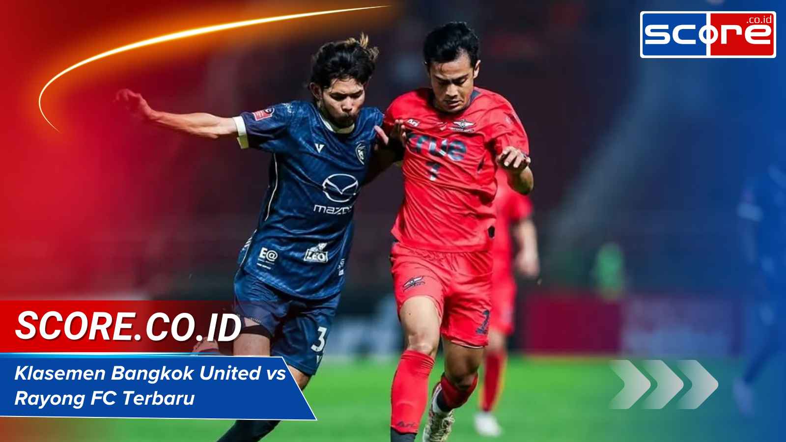 Klasemen Bangkok United vs Rayong FC Terbaru Analisis Lengkap