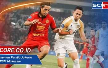 Klasemen Persija Jakarta vs PSM Makassar: Update Terkini dan Analisis