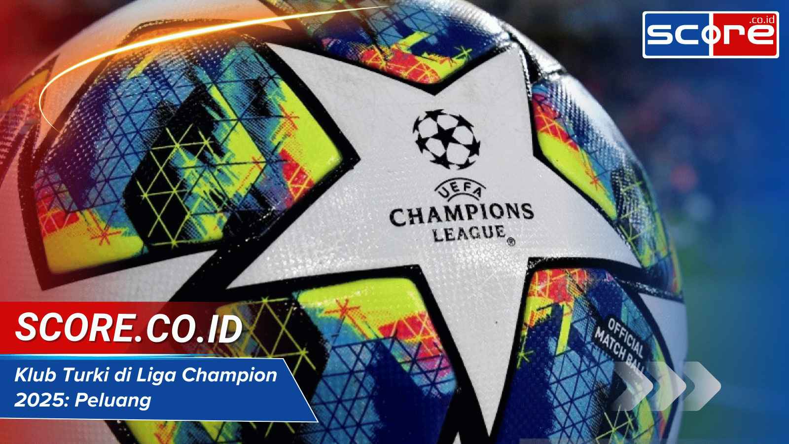 Klub Turki di Liga Champion 2025: Peluang dan Tantangan yang Dihadapi