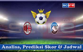 Prediksi Skor AC Milan vs Atalanta BC 21 April 2025