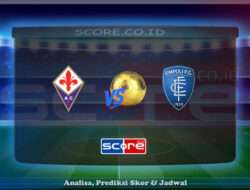 Prediksi Skor ACF Fiorentina vs FC Empoli 27 April 2025