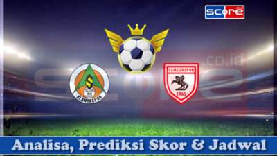 Prediksi Skor Alanyaspor vs Samsunspor 22 April 2025