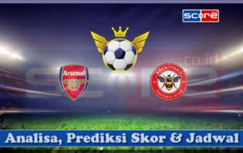Prediksi Skor Arsenal vs Brentford 12 April 2025