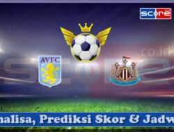 Prediksi Skor Aston Villa vs Newcastle United 19 April 2025