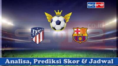 Prediksi Skor Atletico Madrid vs Barcelona 03 April 2025