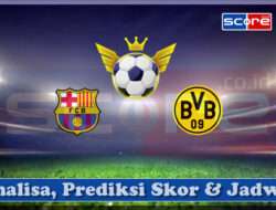 Prediksi Skor Barcelona vs Borussia Dortmund 10 April 2025