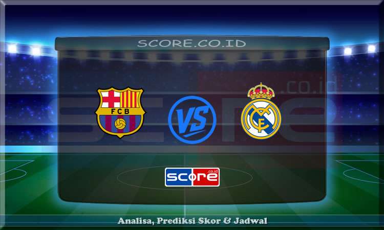 Prediksi Skor Barcelona vs Real Madrid 27 April 2025