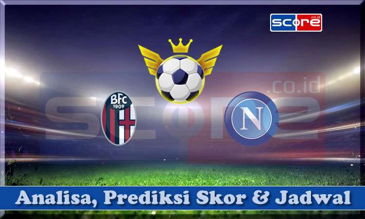 Prediksi Skor Bologna vs Napoli