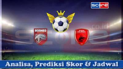 Prediksi Skor Borneo Samarinda vs PSM Makassar 18 April 2025