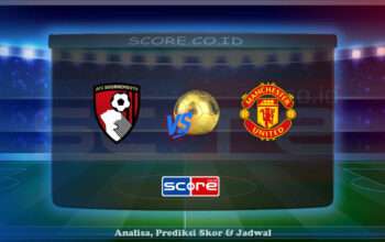 Prediksi Skor AFC Bournemouth vs Manchester United 27 April 2025