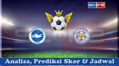 Prediksi Skor Brighton & Hove Albion vs Leicester City 12 April 2025