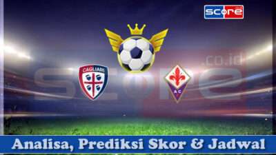 Prediksi Skor Cagliari Calcio vs ACF Fiorentina 21 April 2025