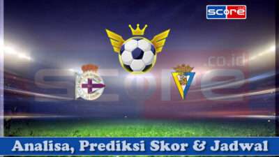 Prediksi Skor Deportivo La Coruna vs Cadiz