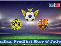 Prediksi Skor Borussia Dortmund vs Barcelona 16 April 2025