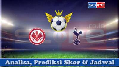 Prediksi Skor Eintracht Frankfurt vs Tottenham Hotspur 18 April 2025
