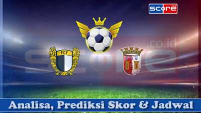 Prediksi Skor Famalicao vs Sporting Braga 26 April 2025