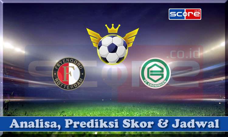 Prediksi Skor Feyenoord vs Groningen