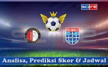 Prediksi Skor Feyenoord Rotterdam vs Zwolle 26 April 2025