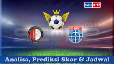 Prediksi Skor Feyenoord Rotterdam vs Zwolle 26 April 2025