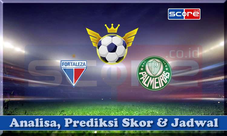 Prediksi Skor Fortaleza vs Palmeiras 21 April 2024