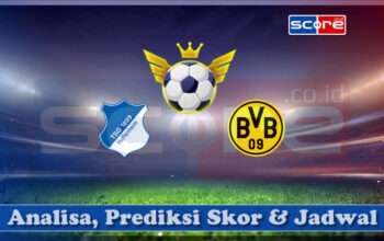 Prediksi Skor Hoffenheim vs Borussia Dortmund 26 April 2025