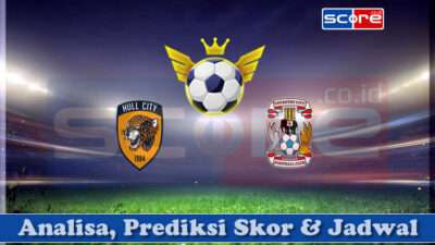 Prediksi Skor Hull City vs Coventry City 15 April 2025