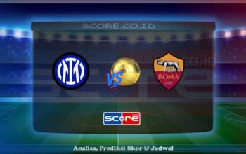 Prediksi Skor Inter Milan vs AS Roma 27 April 2025