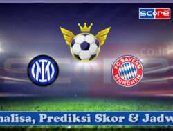 Prediksi Skor Inter Milan vs Bayern Munchen 17 April 2025