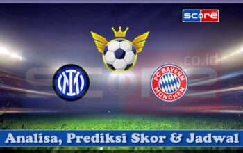 Prediksi Skor Inter Milan vs Bayern Munchen 17 April 2025