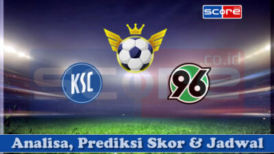 Prediksi Skor Karlsruhe SC vs Hannover 96