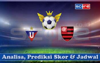 Prediksi Skor LDU Quito vs CR Flamengo RJ 23 April 2025