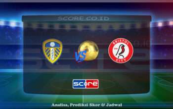 Prediksi Skor Leeds United vs Bristol City 29 April 2025