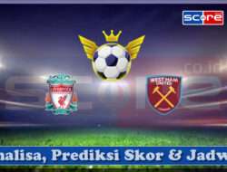 Prediksi Skor Liverpool vs West Ham United 13 April 2025