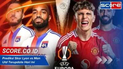 Prediksi Skor Lyon vs Man Utd Terupdate Hari Ini