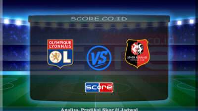 Prediksi Skor Lyon vs Rennes 27 April 2024