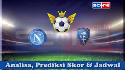 Prediksi Skor SSC Napoli vs FC Empoli 15 April 2025