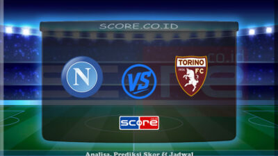 Prediksi Skor SSC Napoli vs Torino FC 27 April 2025