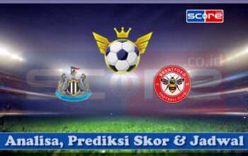 Prediksi Skor Newcastle United vs Brentford 03 April 2025