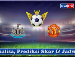 Prediksi Skor Newcastle United vs Manchester United 13 April 2025