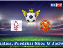 Prediksi Skor Nottingham Forest vs Manchester United 02 April 2025