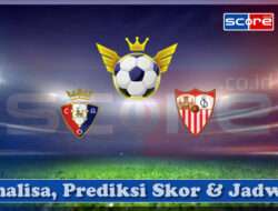 Prediksi Skor Osasuna vs Sevilla 25 April 2025