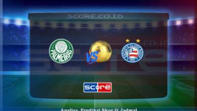 Prediksi Skor Sociedade Esportiva Palmeiras vs Bahia 28 April 2025