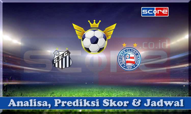 Prediksi Skor Santos vs Bahia