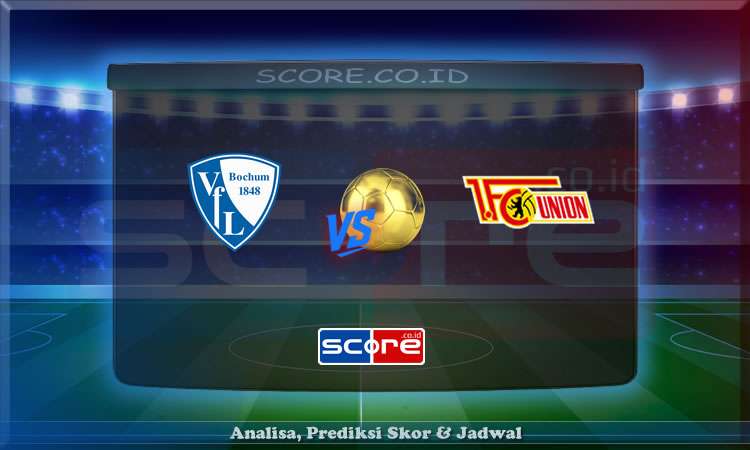 Prediksi Skor VfL Bochum vs Union Berlin 27 April 2025