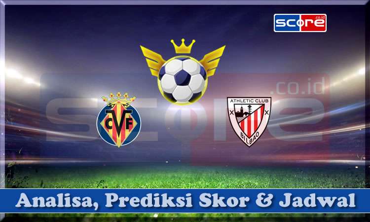 Prediksi Skor Villarreal vs Athletic Bilbao