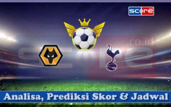 Prediksi Skor Wolverhampton vs Tottenham 13 April 2025